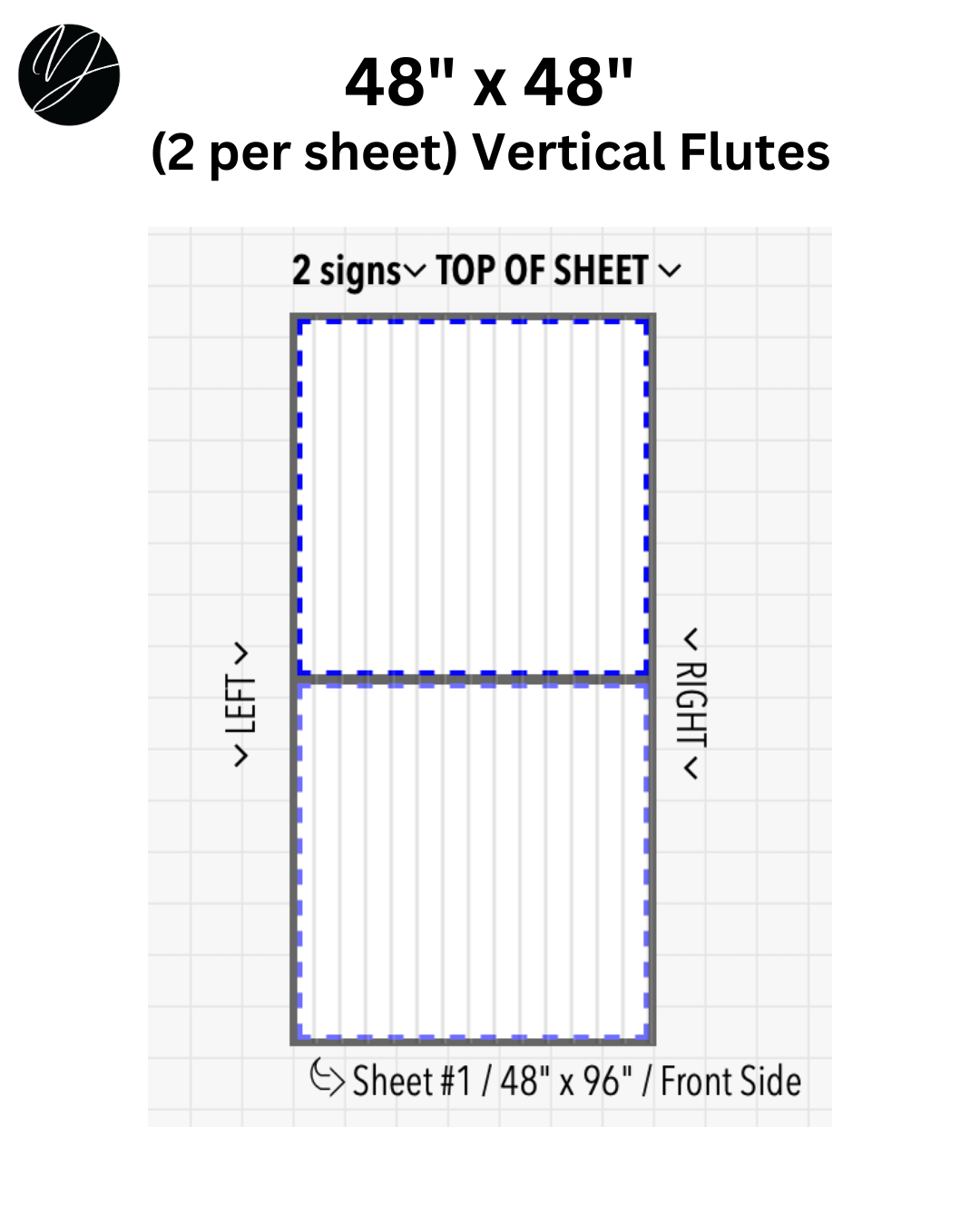 48" x 48" (2 per sheet) Vertical Flutes - Business Sign